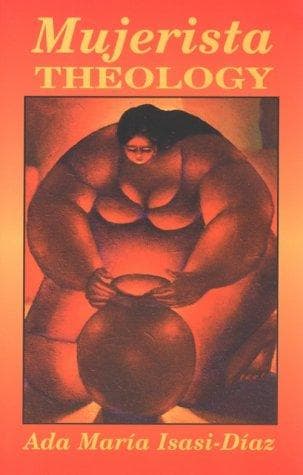 Cover of Mujerista theology by Ada María Isasi-Díaz