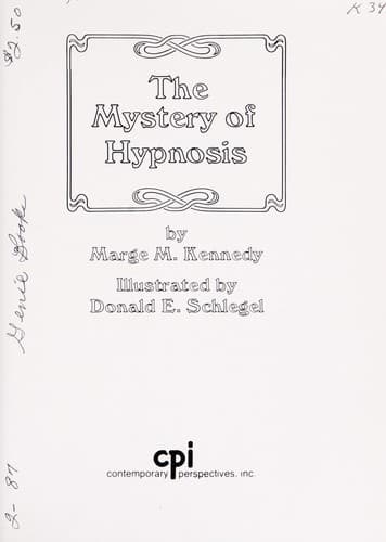 Cover of The mystery of hypnosis by Marge M. Kennedy