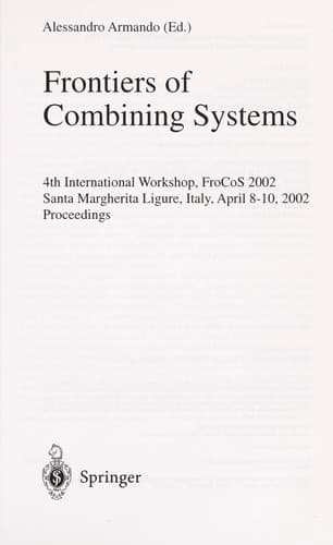Cover of Frontiers of combining systems by FroCoS 2002 (2002 Santa Margherita Ligure, Italy)