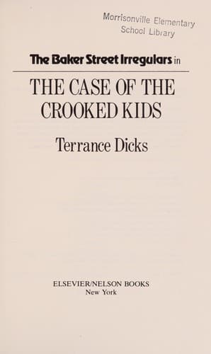 Cover of The Baker Street Irregulars in the case of the crooked kids by Terrance Dicks