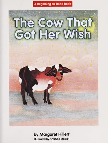 Cover of The cow that got her wish by Margaret Hillert