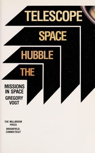Cover of The Hubble Space Telescope by Gregory Vogt