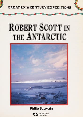 Cover of Robert Scott in the Antarctic by Philip Arthur Sauvain