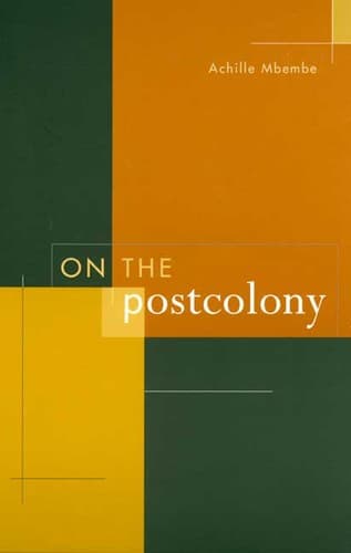 Cover of De la postcolonie by Achille Mbembe