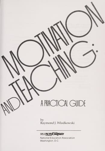 Cover of Motivation and teaching by Raymond J. Wlodkowski