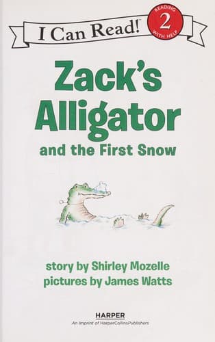 Cover of Zack's alligator and the first snow by Shirley Mozelle