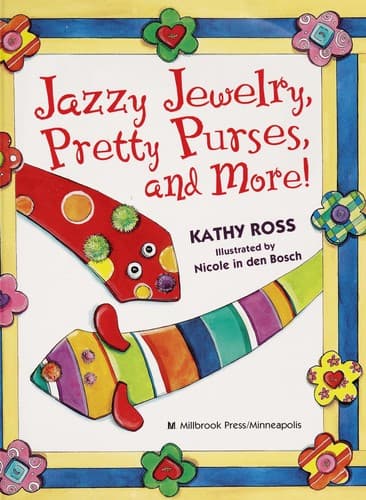 Cover of Jazzy jewelry, pretty purses, and more! by Kathy Ross