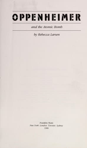 Cover of Oppenheimer and the atomic bomb by Rebecca Larsen