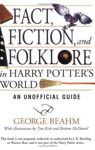 Cover of Fact, fiction, and folklore in Harry Potter's world by George W. Beahm