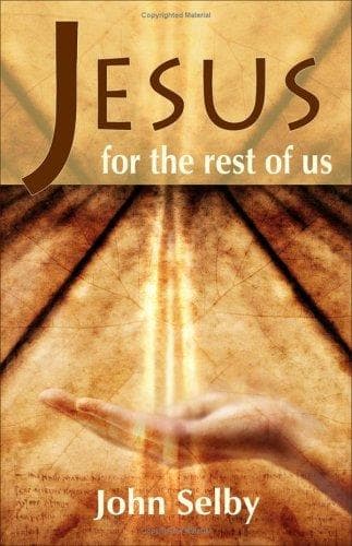 Cover of Jesus for the rest of us by Selby, John