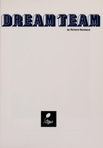 Cover of The dream team by James R. Rothaus