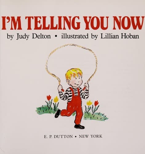 Cover of I'm telling you now by Judy Delton
