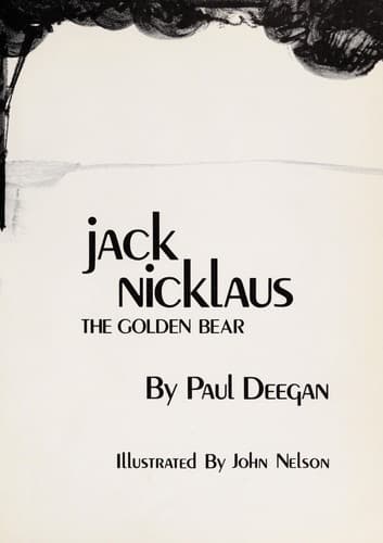 Cover of Jack Nicklaus, the golden bear by Paul J. Deegan