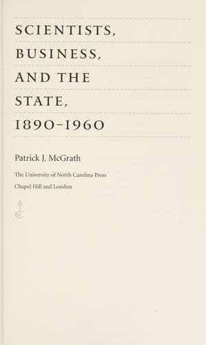 Cover of Scientists, business, and the state, 1890-1960 by Patrick J. McGrath