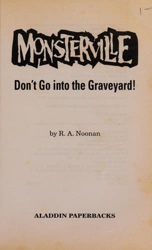 Cover of Don't go into the graveyard! by R. A. Noonan