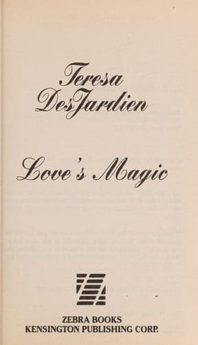 Cover of Love's Magic by Teresa DesJardien