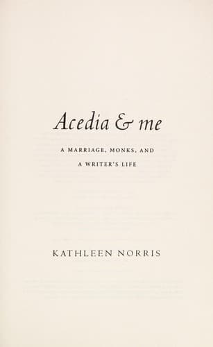 Cover of Acedia & me by Kathleen Norris