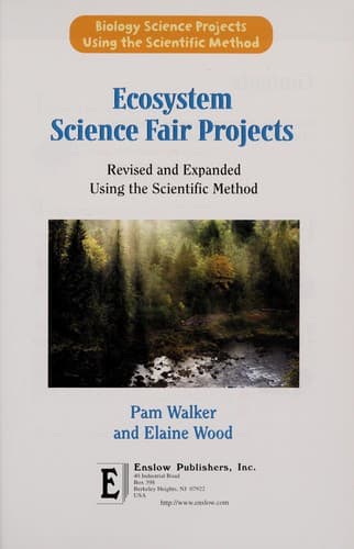 Cover of Ecosystem science fair projects, revised and expanded using the scientific method by Pam Walker