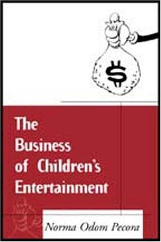 Cover of The business of children's entertainment by Norma Odom Pecora