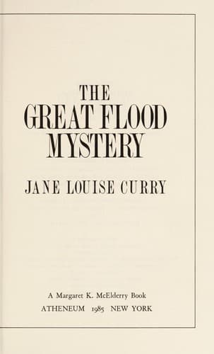Cover of The great flood mystery by Jane Louise Curry