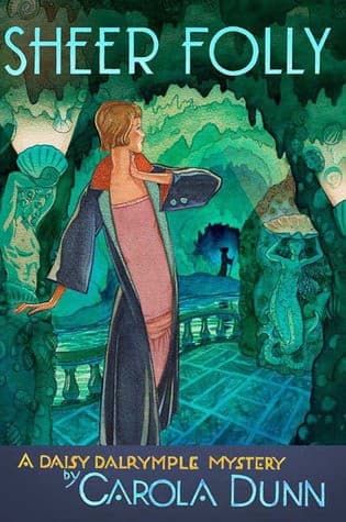 Cover of Sheer Folly (Daisy Dalrymple #18) by Carola Dunn