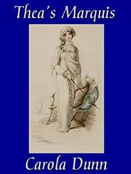 Cover of Thea's Marquis (Valiant Hearts #3) by Carola Dunn