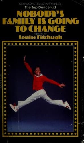 Cover of Nobody's Family Is Going to Change (Dell) by Louise Fitzhugh