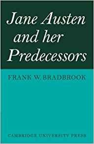 Cover of Jane Austen and Her Predecessors by Frank W. Bradbrook