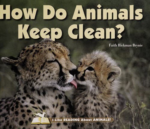 Cover of How do animals keep clean? by Faith Hickman Brynie