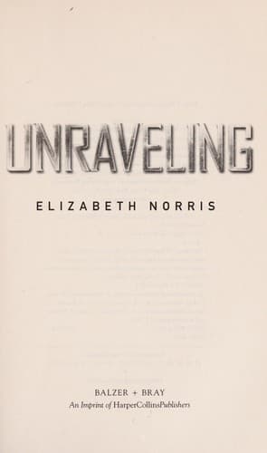 Cover of Unraveling by Elizabeth Norris