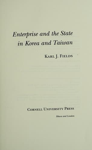Cover of Enterprise and the state in Korea and Taiwan by Karl J. Fields