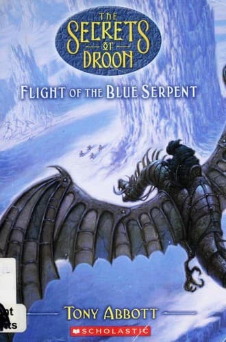 Cover of Flight of the blue serpent by Tony Abbott