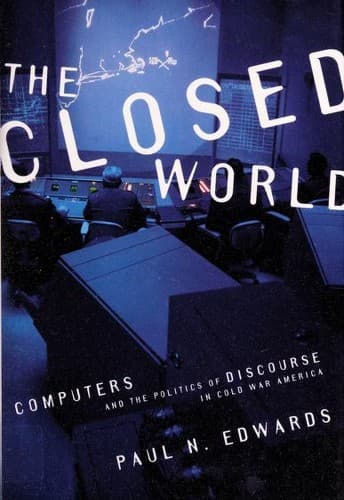 Cover of The Closed World by Paul N. Edwards