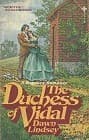 Cover of The Duchess of Vidal by Dawn Lindsey