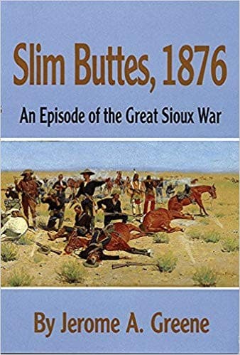 Cover of Slim Buttes, 1876 by Jerome A. Greene
