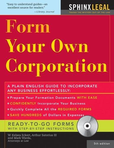 Cover of Form your own corporation by W. Kelsea Eckert