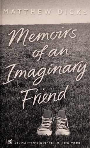 Cover of Memoirs of an Imaginary Friend by Matthew Dicks