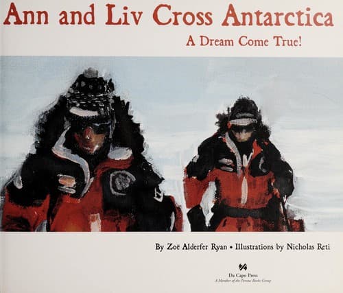 Cover of Ann and Liv cross Antarctica by Zoë Alderfer Ryan