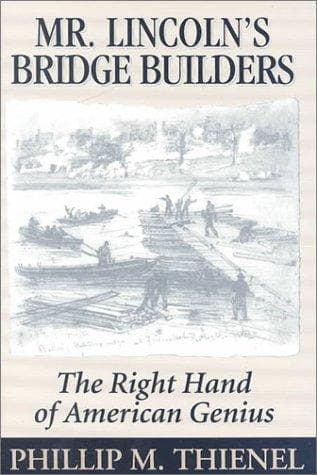 Cover of Mr. Lincoln's bridge builders by Phillip M. Thienel