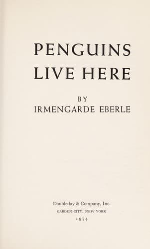 Cover of Penguins live here by Irmengarde Eberle