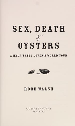 Cover of Sex, death, & oysters by Robb Walsh