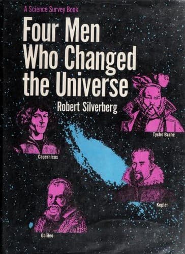 Cover of Four men who changed the Universe by Robert Silverberg