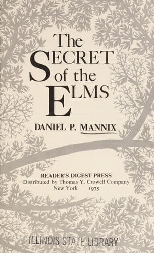 Cover of The secret of the elms by Daniel P. Mannix