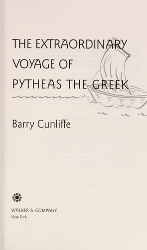 Cover of The extraordinary voyage of Pytheas the Greek by Barry W. Cunliffe