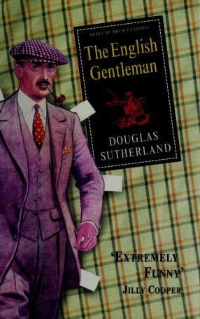 Cover of The English gentleman by Sutherland, Douglas