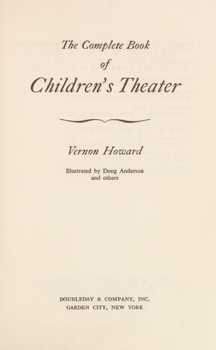 Cover of The complete book of children's theater by Vernon Linwood Howard