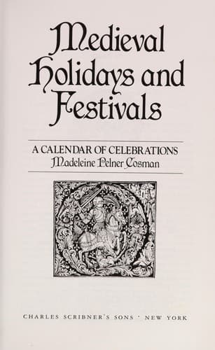 Cover of Medieval holidays & festivals by Madeleine Pelner Cosman