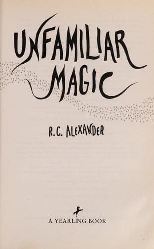 Cover of Unfamiliar magic by R. C. Alexander