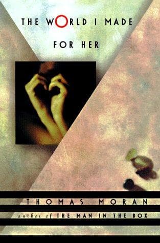 Cover of The World I Made For Her by Thomas Moran