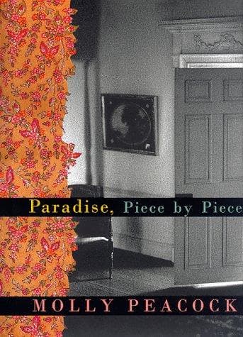 Cover of Paradise, piece by piece by Molly Peacock